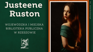 Grafika promująca spotkanie z Justeene Ruston