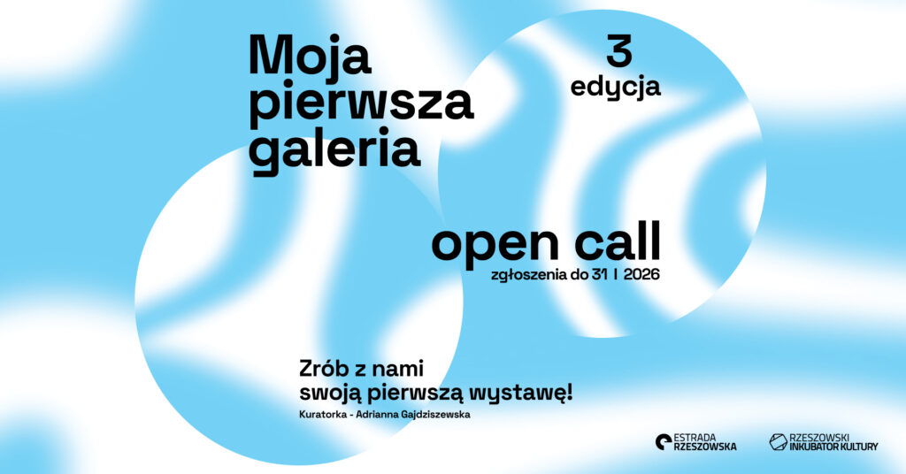 Moja Pierwsza Galeria Open Call
